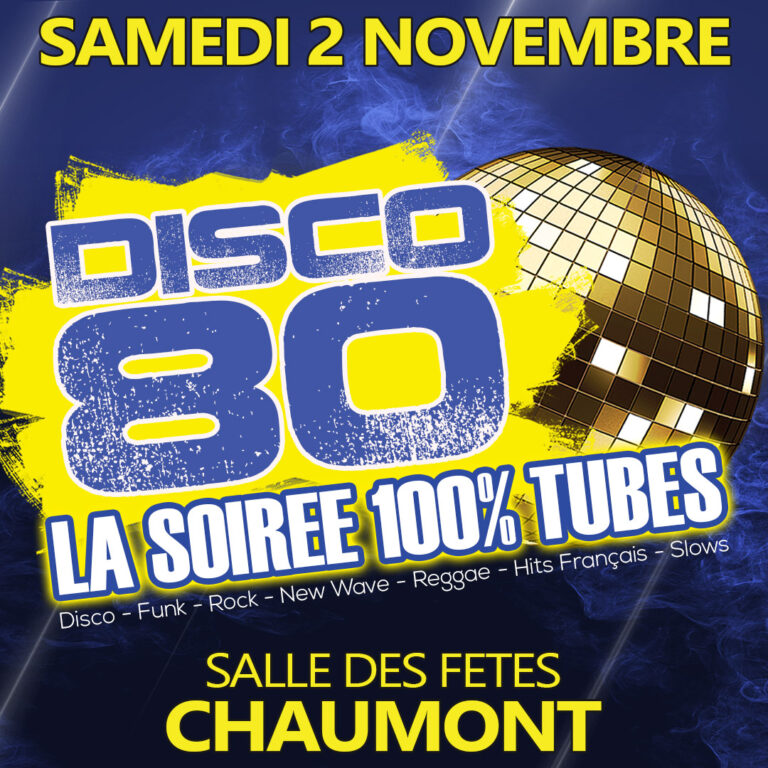 Disco 80 - Samedi 2 novembre 2024 - Chaumont